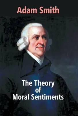 La teoria dei sentimenti morali - The Theory Of Moral Sentiments