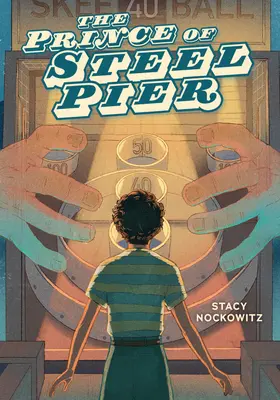 Il principe del molo d'acciaio - The Prince of Steel Pier