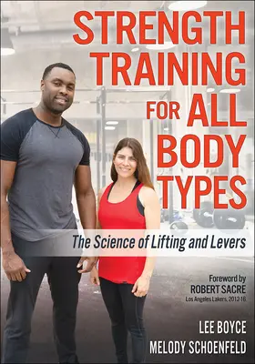 Allenamento della forza per tutti i tipi di corpo: La scienza dei sollevamenti e delle leve - Strength Training for All Body Types: The Science of Lifting and Levers