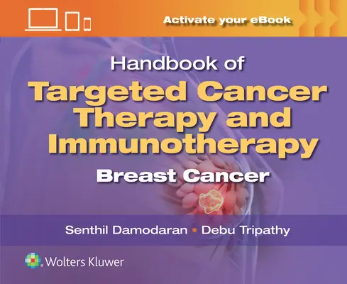 Manuale di terapia mirata del cancro e immunoterapia: Cancro al seno - Handbook of Targeted Cancer Therapy and Immunotherapy: Breast Cancer