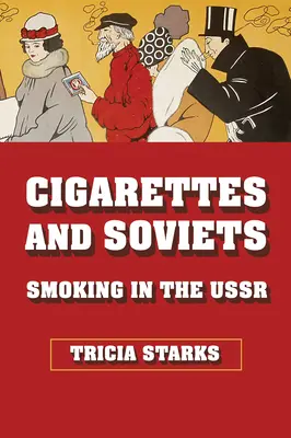 Sigarette e soviet: Il fumo nell'URSS - Cigarettes and Soviets: Smoking in the USSR