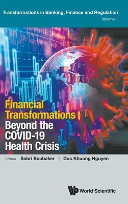 Trasformazioni finanziarie oltre la crisi sanitaria di Covid-19 - Financial Transformations Beyond the Covid-19 Health Crisis