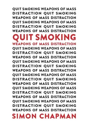 Smettere di fumare Armi di distrazione di massa - Quit Smoking Weapons of Mass Distraction