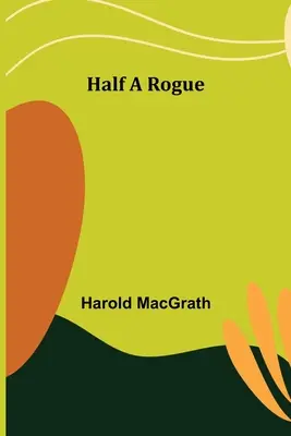 Mezza canaglia - Half a Rogue