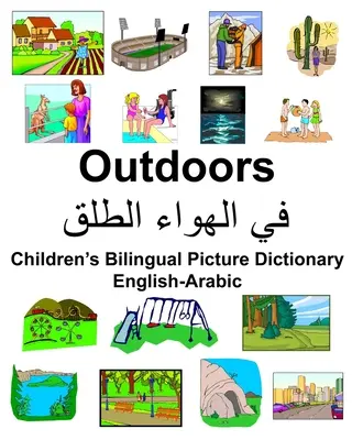 Dizionario illustrato bilingue per bambini inglese-arabo Outdoors - English-Arabic Outdoors Children's Bilingual Picture Dictionary