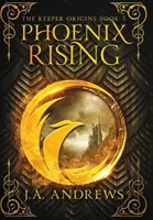 L'ascesa della fenice - Phoenix Rising