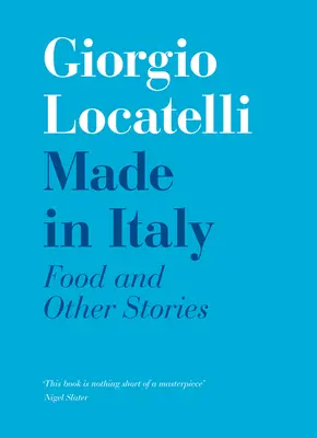 Made in Italy: Cibo e storie - Made in Italy: Food and Stories