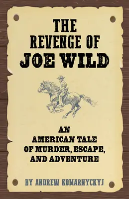 La vendetta di Joe Wild - The Revenge of Joe Wild