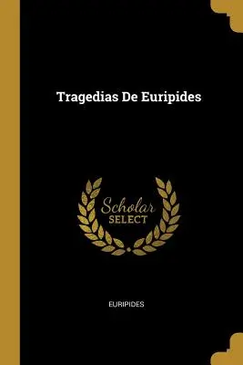 Tragedie di Euripide - Tragedias De Euripides