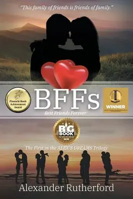 BFFs: Migliori amici per sempre - Il primo della trilogia dei sogni di ALEX - BFFs: Best Friends Forever - The First in the ALEX's DREAMS Trilogy