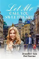 Lascia che ti chiami tesoro - Let Me Call You Sweetheart