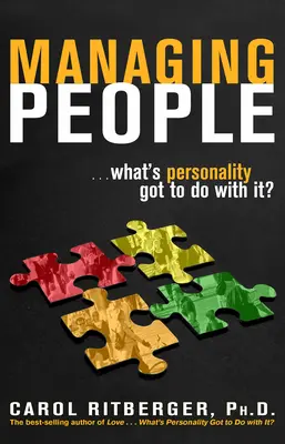 Gestire le persone... cosa c'entra la personalità? - Managing People...What's Personality Got To Do With It?