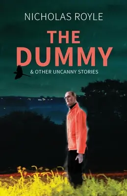 Il manichino: e altre storie inquietanti - The Dummy: & Other Uncanny Stories