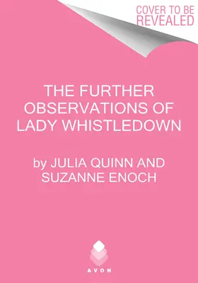 Le ulteriori osservazioni di Lady Whistledown - The Further Observations of Lady Whistledown