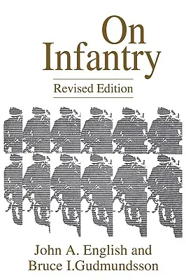 Sulla fanteria: Edizione riveduta (REV) - On Infantry: Revised Edition (REV)