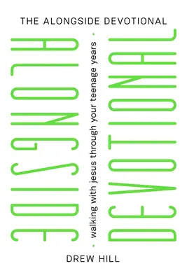 Accanto a Gesù: Devozioni per adolescenti - Alongside Jesus: Devotions for Teenagers