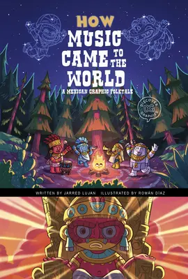 Come la musica arrivò nel mondo: Una fiaba grafica messicana - How Music Came to the World: A Mexican Graphic Folktale
