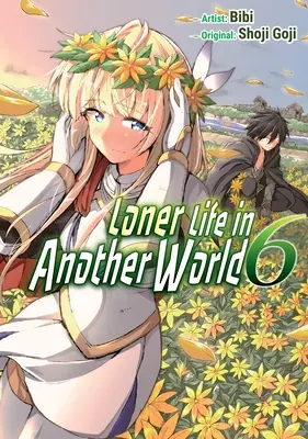 Vita solitaria in un altro mondo Vol. 6 (Manga) - Loner Life in Another World Vol. 6 (Manga)