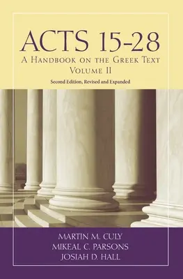 Atti 15-28: Un manuale sul testo greco - Acts 15-28: A Handbook on the Greek Text