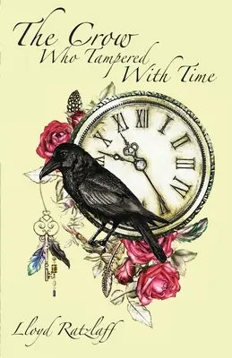 Il corvo che manometteva il tempo - The Crow Who Tampered With Time