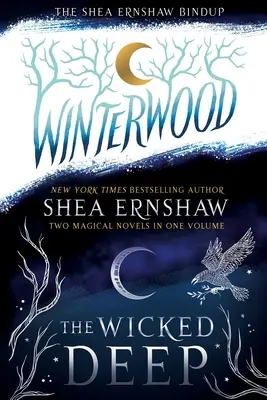 Il legame di Shea Ernshaw: L'abisso malvagio; Winterwood - The Shea Ernshaw Bindup: The Wicked Deep; Winterwood
