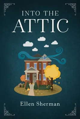 In soffitta - Into the Attic
