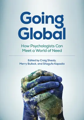 Going Global: Come gli psicologi possono soddisfare un mondo di bisogni - Going Global: How Psychologists Can Meet a World of Need