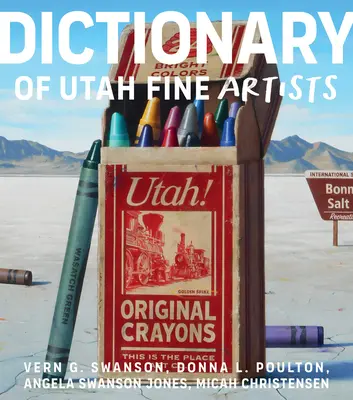 Dizionario degli artisti dello Utah - Dictionary of Utah Fine Artists