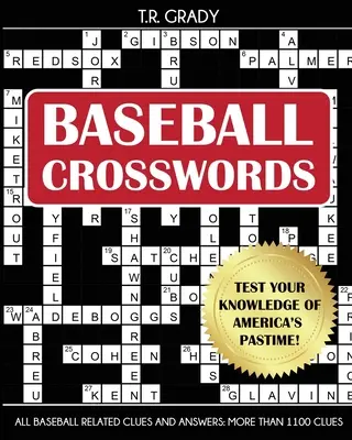 Parole crociate sul baseball: Metti alla prova la tua conoscenza del passatempo americano, tutti gli indizi e le risposte relativi al baseball - Baseball Crosswords: Test Your Knowledge of America's Pastime, All Baseball-Related Clues and Answers