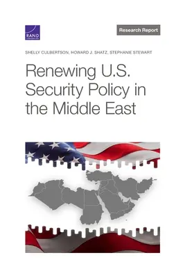Rinnovare la politica di sicurezza degli Stati Uniti in Medio Oriente - Renewing U.S. Security Policy in the Middle East