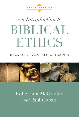 Introduzione all'etica biblica: Camminare sulla via della saggezza - An Introduction to Biblical Ethics: Walking in the Way of Wisdom