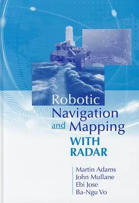 Navigazione robotica e mappatura con il radar - Robotic Navigation and Mapping with Radar