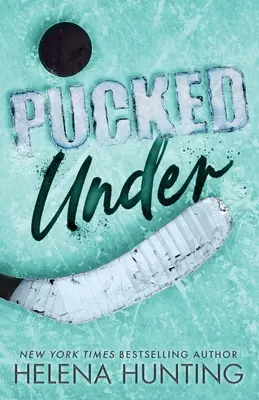 Pucked Under (Edizione speciale in brossura) - Pucked Under (Special Edition Paperback)