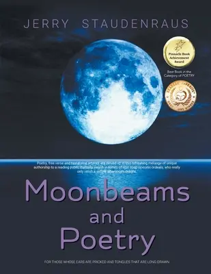 Raggi di luna e poesia: Per coloro che hanno le orecchie pungenti e la lingua lunga - Moonbeams and Poetry: For Those Whose Ears Are Pricked and Tongues That Are Long-Drawn