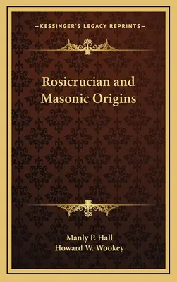 Origini rosacrociane e massoniche - Rosicrucian and Masonic Origins