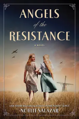 Angeli della Resistenza: Un romanzo della Seconda guerra mondiale - Angels of the Resistance: A WWII Novel