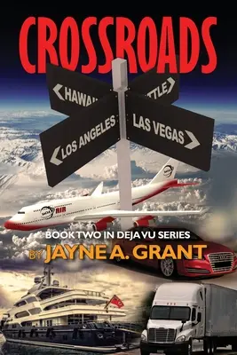 Crocevia: Il secondo libro della serie Deja Vu - Crossroads: Book Two in Deja Vu Series