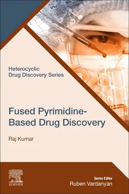 Scoperta di farmaci a base di pirimidine fuso - Fused Pyrimidine-Based Drug Discovery