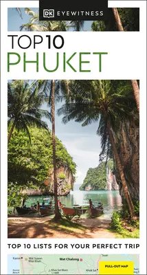 Top 10 di Phuket secondo DK Eyewitness - DK Eyewitness Top 10 Phuket
