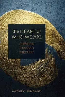Il cuore di chi siamo: Realizzare la libertà insieme - The Heart of Who We Are: Realizing Freedom Together
