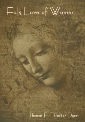 Il folclore delle donne - Folk-Lore of Women