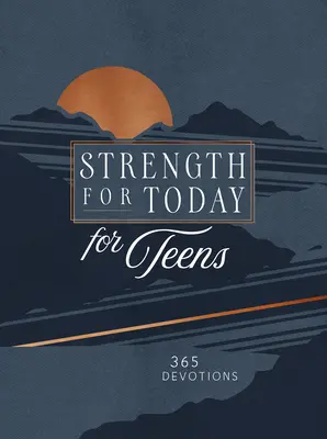 Forza per oggi per ragazzi: 365 devozioni - Strength for Today for Teen Guys: 365 Devotions