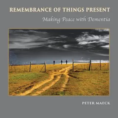 Il ricordo delle cose presenti: Fare pace con la demenza - Remembrance of Things Present: Making Peace with Dementia