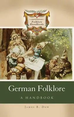 Folklore tedesco: Un manuale - German Folklore: A Handbook