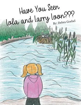 Avete visto Lola e Larry Loon? - Have You Seen Lola and Larry Loon?