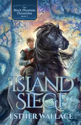 L'assedio dell'isola: Le cronache del Fantasma Nero (Libro 3) - The Island Siege: The Black Phantom Chronicles (Book 3)