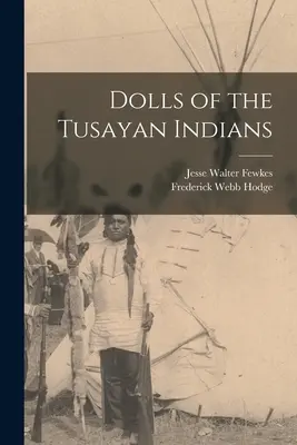 Bambole degli indiani Tusayan - Dolls of the Tusayan Indians