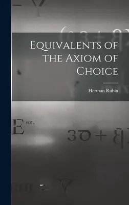 Equivalenti dell'assioma della scelta - Equivalents of the Axiom of Choice