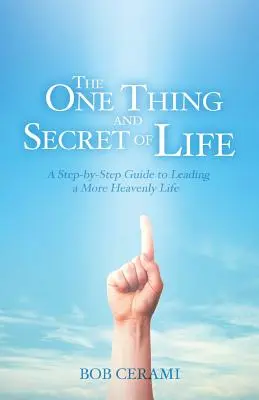 L'unica cosa e il segreto della vita - The One Thing and Secret of Life