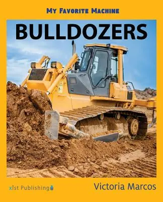 La mia macchina preferita: Bulldozer - My Favorite Machine: Bulldozers
